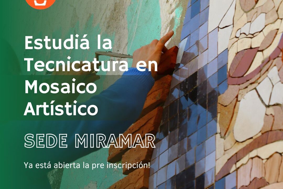 TECNICATURA EN MOSAICO ARTÍSTICO SEDE MIRAMAR!