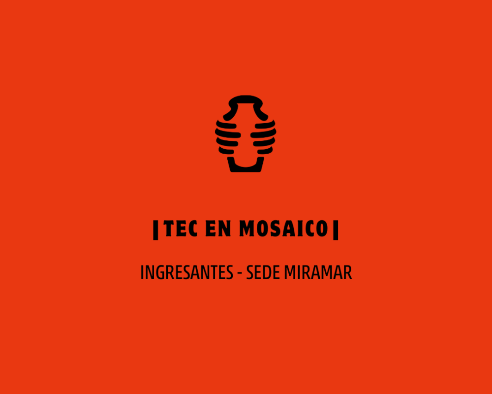 ATENCIÓN INGRESANTES TEC. EN MOSAICO
