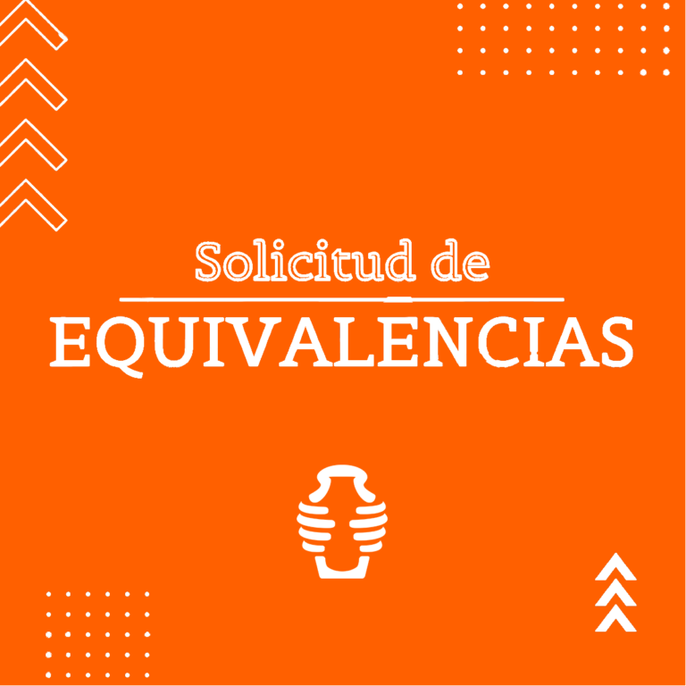 Lee más sobre el artículo SOLICITUD DE EQUIVALENCIAS