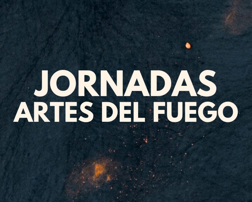 XIV JORNADAS DE LAS ARTES DEL FUEGO